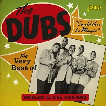 Image of The Dubs - Could This Be Magic - The Very Best Of CD