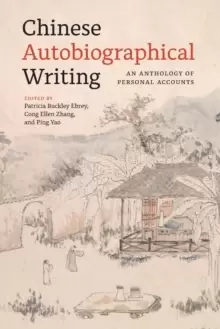 Image of Chinese Autobiographical Writing : An Anthology of Personal Accounts