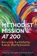 Image of methodist mission at 200 serving faithfully amid the tensions