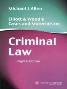 Image of Elliott and Woods Cases and Materials on Criminal Law by Michael J Allen and D. W Elliott and J. C Wood Book
