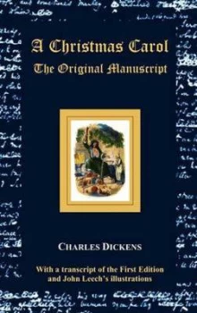 Image of A Christmas Carol - The Original Manuscript - With Original Illustrations by Charles Dickens