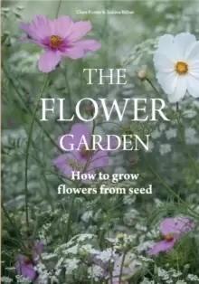 Image of Flower Garden : How to Grow Flowers from Seed