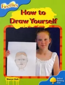 Image of Oxford Reading Tree: Level 3: Fireflies: How to Draw Yourself