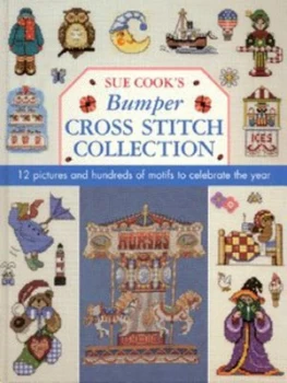 Image of Sue Cooks Bumper Cross Stitch Collection by Sue Cook Hardback