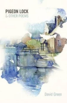 Image of Pigeon Lock and Other Poems by David Green Paperback