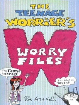 Image of The Teenage Worriers Worry Files by Ros Asquith Book