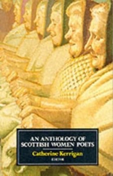 Image of An Anthology of Scottish Women Poets by Catherine Kerrigan Paperback