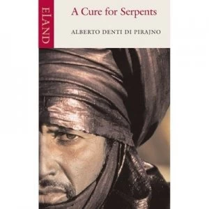 Image of A Cure for Serpents by Alberto Denti Di Pirajno Paperback