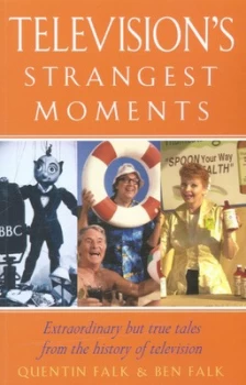Image of Televisions Strangest Moments by Quentin Falk Paperback