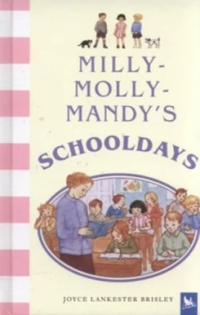 Image of Milly-Molly-Mandys Schooldays by Joyce Lankester Brisley Hardback