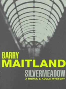 Image of Silvermeadow by Barry Maitland Paperback
