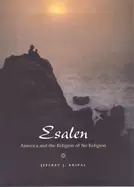 Image of esalen america and the religion of no religion