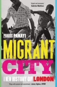 Image of Migrant City : A New History of London