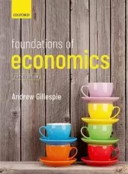 Image of Foundations of economics by Andrew Gillespie
