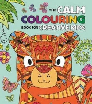 Image of Calm Colouring Book for Creative Kids by Arcturus Publishing Paperback