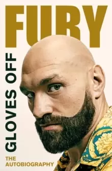 Image of Gloves Off : Tyson Fury Autobiography