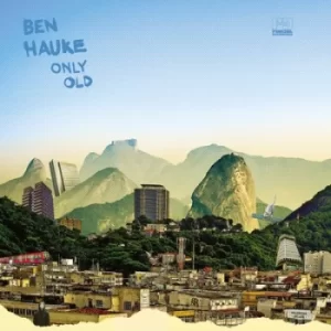 Image of Only Old by Ben Hauke Vinyl Album