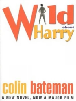 Image of Wild about Harry by Colin Bateman Book