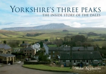 Image of Yorkshires Three Peaks by Mike Appleton Paperback