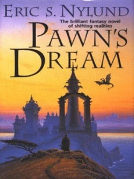 Image of Pawns Dream by Eric Nylund Hardback