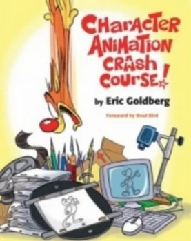 Image of Character animation crash course by Eric Goldberg.