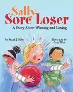 Image of sally sore loser a story about winning and losing