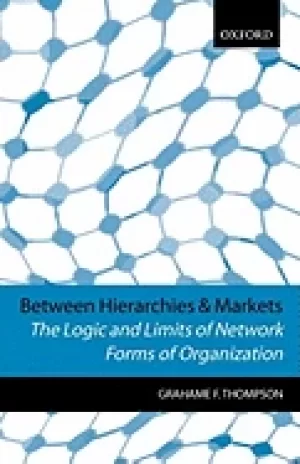 Image of between hierarchies and markets the logic and limits of network forms of or