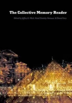 Image of The Collective Memory Reader by Jeffrey K Olick Paperback