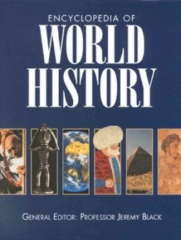 Image of Encyclopedia of World History by Paul Brewer and Jeremy Black Hardback