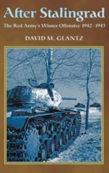 Image of After Stalingrad by David M Glantz Hardback