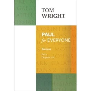 Image of Paul for Everyone: Romans : Chapters 1-8 Part 1