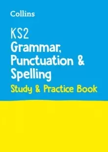 Image of KS2 Grammar, Punctuation and Spelling SATs Study and Practice Book : For the 2023 Tests
