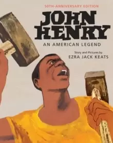 Image of John Henry: An American Legend 50th Anniversary Edition