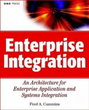 Image of Enterprise Integration by Fred A. Cummins Book