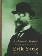 Image of mammals notebook the collected writings of erik satie