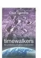Image of timewalkers the prehistory of global colonization