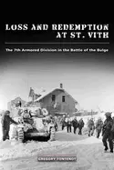Image of loss and redemption at st vith the 7th armored division in the battle of th
