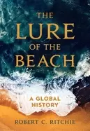 Image of lure of the beach a global history