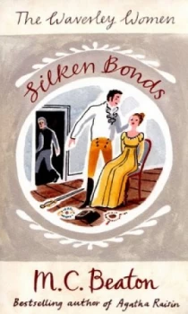 Image of Silken Bonds by M.C. Beaton Paperback