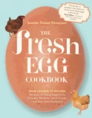 Image of fresh egg cookbook from chicken to kitchen recipes for using eggs from farm