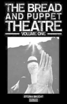 Image of Peter Schumanns Bread and Puppet Theatre by Stefan Brecht