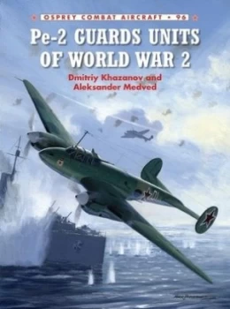 Image of Pe-2 Guards Units of World War 2 by Dmitriy Khazanov Book