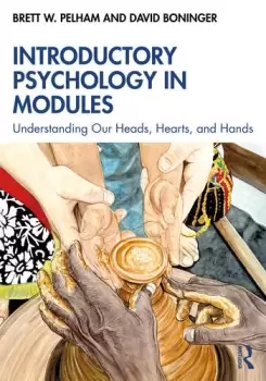 Image of Introductory Psychology in ModulesUnderstanding Our Heads Hearts and Hands