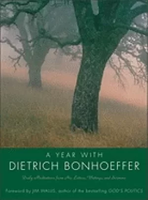 Image of year with dietrich bonhoeffer daily meditations from his letters writings