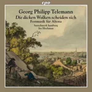 image of Georg Philipp Telemann Die Dicken Wolken Scheiden Sich by Georg Philipp Telemann CD Album