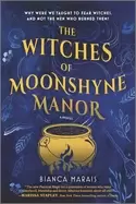 Image of witches of moonshyne manor a witchy rom com novel