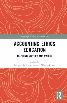 Image of Accounting Ethics EducationTeaching Virtues and Values