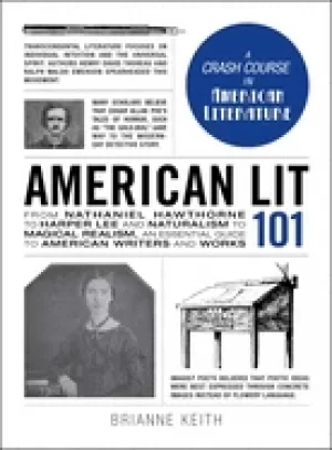 Image of american lit 101 from nathaniel hawthorne to harper lee and naturalism to m