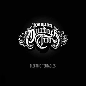 Image of Electric Tentacles by Damian Murdoch Trio CD Album