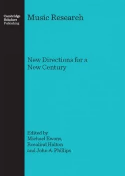Image of Music Research by Michael Ewans and Rosalind Halton and John a Phillips Hardback